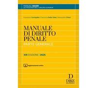 Manuale di diritto penale. Parte generale. Ediz. maior 2025. Con aggiornamento online