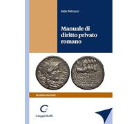 Manuale di diritto privato romano - Petrucci Aldo