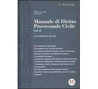 Manuale di diritto processuale civile. Vol. 2: I procedimenti speciali.