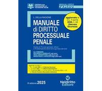 Manuale di diritto processuale penale 2025. Aggiornato al D.L. Sicurezza