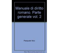 Manuale Di Diritto Romano.: Vol. 2