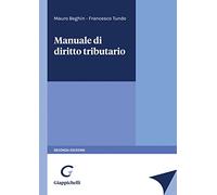 Manuale di diritto tributario - Beghin Mauro, Tundo Francesco