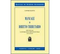 Manuale di diritto tributario. Parte speciale. Il sistema delle imposte in Italia