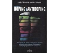 Manuale di doping e antidoping - Fiormonte Luca, Ferrante Marco