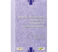 Manuale di ecografia internistica per medici di medicima generale
