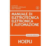 MANUALE DI ELETTROTECNICA ELETTRONICA E AUTOMAZIONE - ORTOLANI GIULIANO,