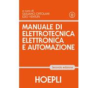 Manuale di elettrotecnica, elettronica e automazione - Ortolani Giuliano, ...