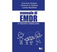 Manuale di EMDR e terapia familiare