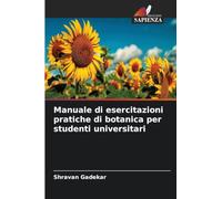 Manuale di esercitazioni pratiche di botanica per studenti universitari