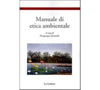 Manuale di etica ambientale - Donatelli P. (cur.)