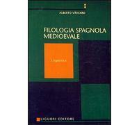 Manuale di filologia spagnola medievale. Linguistica (Vol. 1)