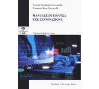 Manuale di finanza per l'innovazione - Ciccarelli Nicola Vladimiro, Ciccar...