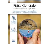 Manuale di Fisica Generale per il semestre filtro Medicina, Odontoiatria, Veterinaria basato su Principi di Fisica di Ezio Ragozzino