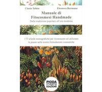 Manuale di Fitocosmesi handmade. Dalla tradizione popolare all'era moderna