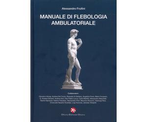 Manuale di Flebologia Ambulatoriale - [OEO Officina Editoriale Oltrarno]