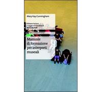 Manuale di formazione per interpreti museali