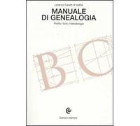 Manuale di genealogia. Profilo, fonti, metodologie
