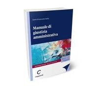 Manuale di giustizia amministrativa