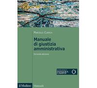 Manuale di giustizia amministrativa. Nuova ediz.