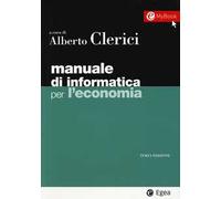 Manuale di informatica per l'economia