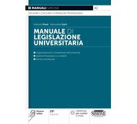 Manuale di legislazione universitaria. Con risorse online