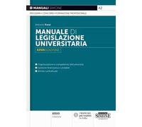 Manuale di legislazione universitaria. Nuova ediz.