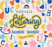 Manuale di lettering per bambine e bambini. Ediz. a colori - Muñoz Iranzo Gemma