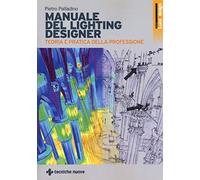 Manuale di lighting design. Teoria e partica della professione