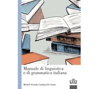Manuale di linguistica e di grammatica italiana