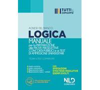 Manuale di logica per la preparazione alle prove preselettive dei concorsi pubblici e ai test di ammissione universitari