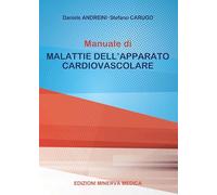 Manuale Di Malattie Dell'Apparato Cardiovascolare - - 2024