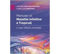 Manuale di malattie infettive e tropicali e casi clinici correlati