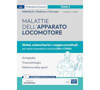 Manuale di Medicina e Chirurgia - Tomo 9: Malattie dell’apparato locomotore. Schemi teorici e mappe concettuali: Vol. 9
