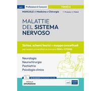 Manuale di medicina e chirurgia. Con espansione online. Con software di simulazione. Vol. 6: Malattie del sistema nervoso. Sintesi, schemi teorici e mappe concettuali