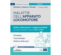 Manuale di medicina e chirurgia. Con espansione online. Con software di simulazione. Vol. 9: Malattie dell'apparato locomotore. Sintesi, schemi teorici e mappe concettuali