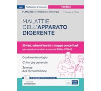 Manuale di Medicina e Chirurgia - Tomo 2: Malattie dell'apparato digerente. Schemi teorici e mappe concettuali: Vol. 2