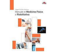 Manuale di medicina fisica e riabilitativa