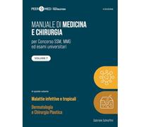 Manuale di medicina SSM. Malattie infettive e tropicali, dermatologia e chirurgia plastica (Vol. 7)
