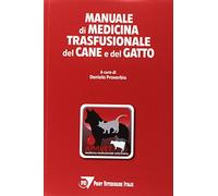 Manuale di medicina trasfusionale del cane e del gatto