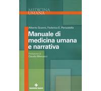 Manuale di medicina umana e narrativa - Scanni Alberto, Perozziello Federico E.