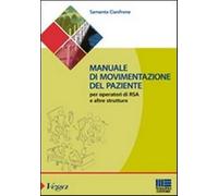 Manuale di movimentazione del paziente per gli operatori di RSA e altre st...