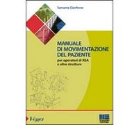 Manuale di movimentazione del paziente per gli operatori di RSA e altre strutture