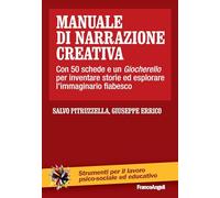 Manuale di narrazione creativa. Con 50 schede