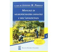 Manuale di Neuropsichiatria Infantile e dell'Adolescenza 2 Volumi