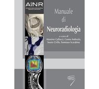 Manuale di neuroradiologia - 2016 - Poletto Editore