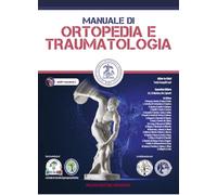 Manuale di ortopedia e traumatologia