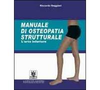 Manuale di osteopatia strutturale. L'arto inferiore
