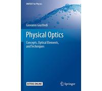 Manuale Di Ottica: Concepts, Optical Elements, and Techniques
