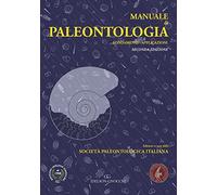 Manuale di paleontologia. Fondamenti. Applicazioni