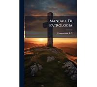 Manuale Di Patrologia